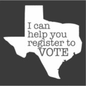 Texas Voter Registration Sticker (Voorkant)