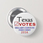 Texas Votes Hillary Clinton President 2016 Ronde Button 5,7 Cm (Voorkant /achterkant)