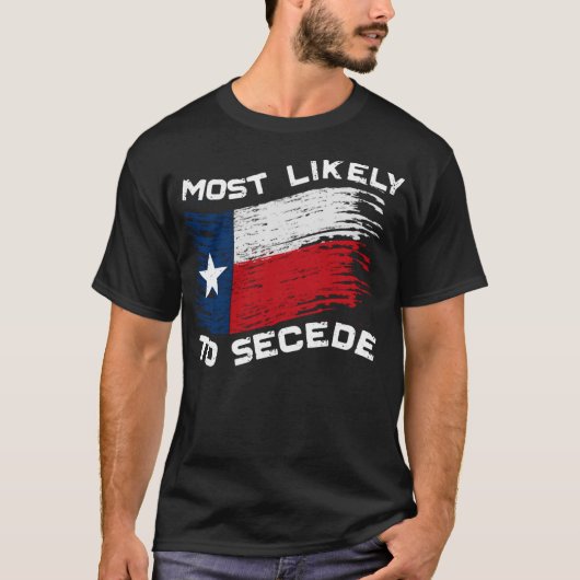 Texas - Waarschijnlijk om af te scheiden grappig T-shirt (Voorkant)