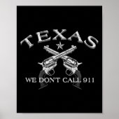 Texas We Don't Call 911  Poster (Voorkant)