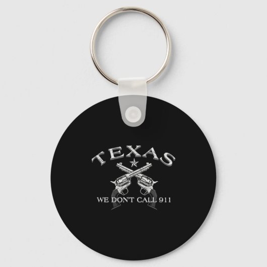 Texas We Don't Call 911  Sleutelhanger (Voorkant)