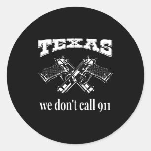 Texas We Noemen 911 Niet Pistolen En Kogels 2de Am Ronde Sticker