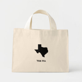 Texas Yee Ha Mini Tote Bag