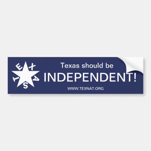Texas zou onAFHANKELIJK moeten zijn Bumpersticker (Voorkant)