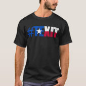 #Texit Texas exit Texit State of Texas Secede T-shirt (Voorkant)