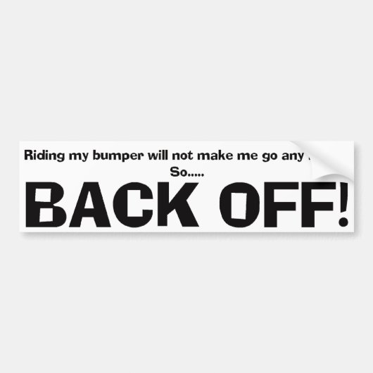 Text Design ・ Back Off! ・ Bumper Sticker (Voorkant)