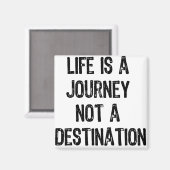 Text- Het leven is een reis niet een bestemming -  Magneet (Voorkant / Achterkant)