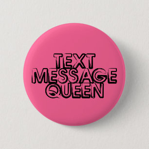 Text Message Queen Button