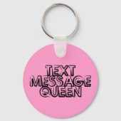 Text Message Queen Sleutelhanger (Voorkant)
