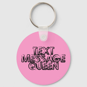 Text Message Queen Sleutelhanger