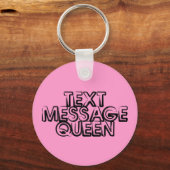 Text Message Queen Sleutelhanger (Voorkant)