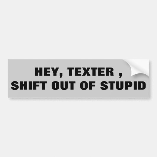 Texter, Verschuiving uit Stomme Bumpersticker (Voorkant)