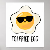 TGI Fried Egg Funny Food Pun Poster (Voorkant)