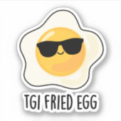 TGI Fried Egg Funny Food Pun Sticker (Voorkant)