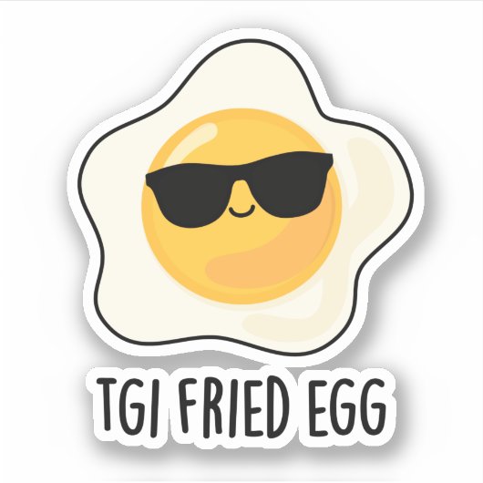 TGI Fried Egg Funny Food Pun Sticker (Voorkant)