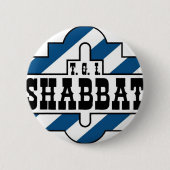 TGI SHABBAT RONDE BUTTON 5,7 CM (Voorkant)