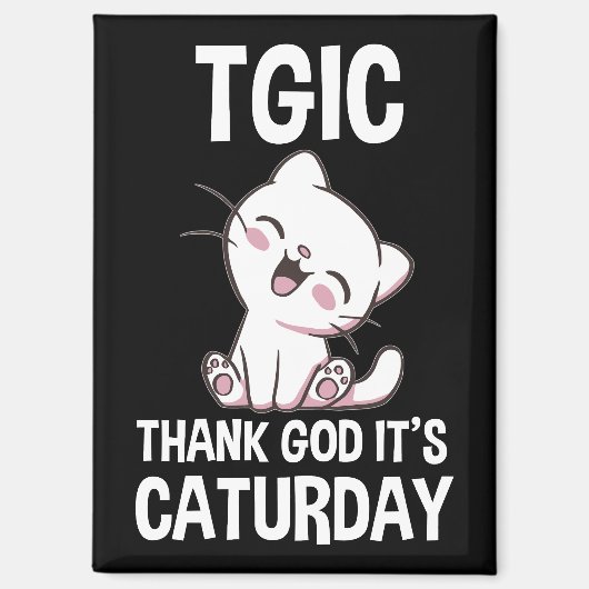 TGIC Dank God Het Is Caturday Magneet (Voorkant)
