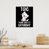 TGIC Dank God Het Is Caturday Poster (Keuken)