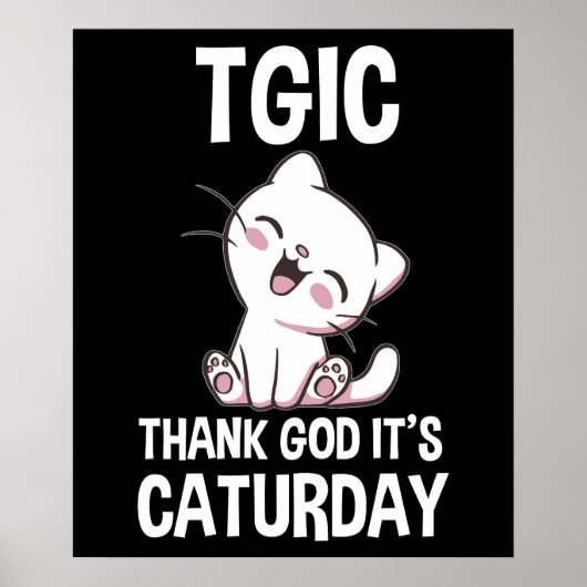 TGIC Dank God Het Is Caturday Poster (Voorkant)