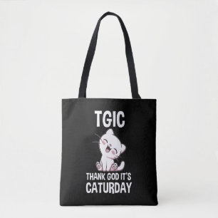 TGIC Goddank het is Caturday Tote Bag