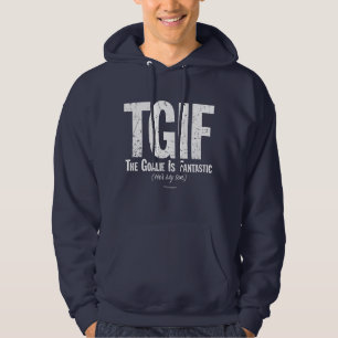 TGIF: De Goalie is Fantastisch Hoodie (Hockey)
