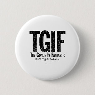 TGIF De Goalie Is Fantastische Hockey Grootvader G Ronde Button 5,7 Cm