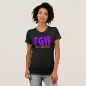 TGIF DEZE GRANDMA IS VOLDOENDE T-SHIRT (Voorkant volledig)