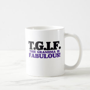 TGIF deze oma is geweldig Koffiemok