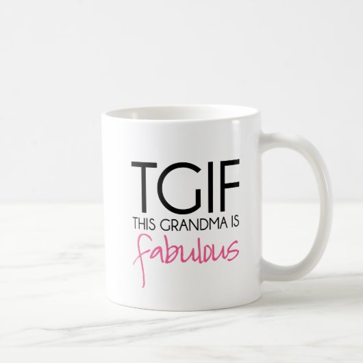 TGIF Deze oma is geweldig Koffiemok (Rechts)