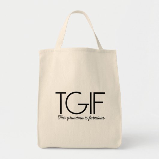 TGIF. Deze oma is geweldig! Tote Bag (Voorkant)