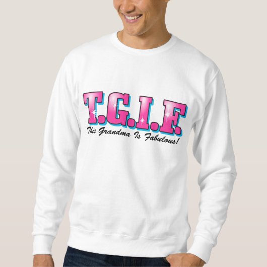 TGIF Fabulous Grandma Trui (Voorkant)