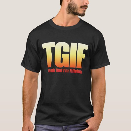 TGIF Filipina T-shirt (Voorkant)
