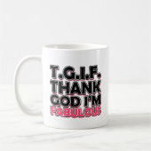 TGIF Goddank dat ik geweldig ben Koffiemok (Links)