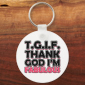 TGIF Goddank dat ik geweldig ben Sleutelhanger (Voorkant)