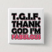 TGIF Goddank dat ik geweldig ben Vierkante Button 5,1 Cm (Voorkant)