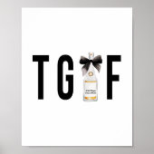 TGIF (Godzijdank is het vrijdag) Champagne-fles Poster (Voorkant)