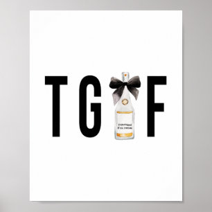 TGIF (Godzijdank is het vrijdag) Champagne-fles Poster
