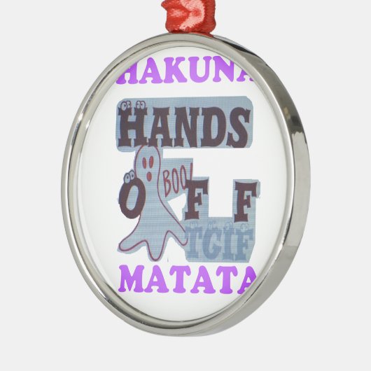 TGIF Hakuna Matata zit in Boo Funny Face Metalen Ornament (Links)