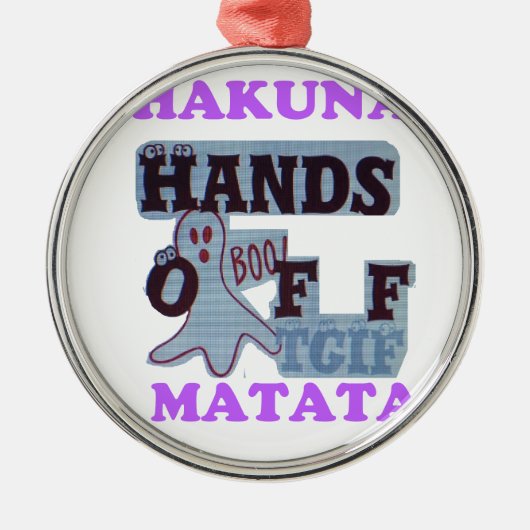 TGIF Hakuna Matata zit in Boo Funny Face Metalen Ornament (Voorkant)