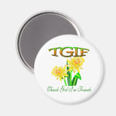 TGIF MAGNEET (Voorkant / Achterkant)