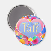 TGIF MAGNEET (Voorkant / Achterkant)