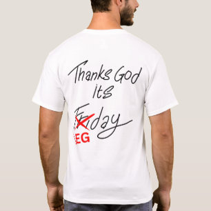 TGIF? Nee—Het Is Been Dag! Grappig Fitness T-Shirt