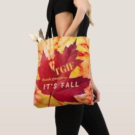 TGIF Quote Dankuwel Het is Herfst herfst Bladeren Tote Bag