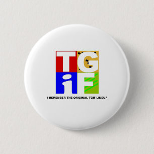 TGIF RONDE BUTTON 5,7 CM