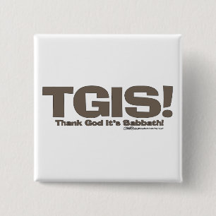 TGIS Sabbath ontwerp Vierkante Button 5,1 Cm