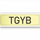 TGYB STICKER (Voorkant)