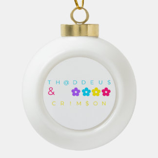 TH@DDEU$ & CRIM$ON KERAMISCHE BAL ORNAMENT