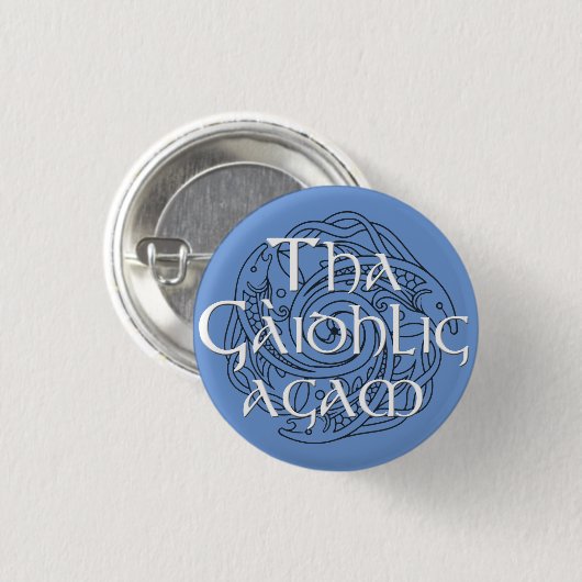 Tha Gaidhlig Agam:  kleur Ronde Button 3,2 Cm (Voorkant /achterkant)