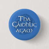 Tha Gaidhlig Agam Ronde Button 3,2 Cm (Voorkant)