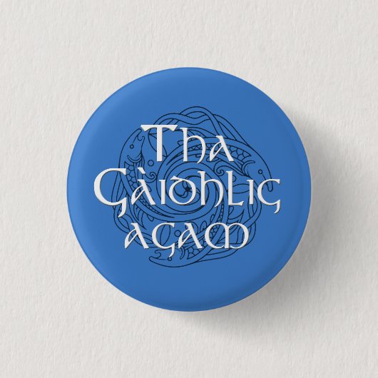 Tha Gaidhlig Agam Ronde Button 3,2 Cm (Voorkant)